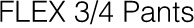 FLEX 3/4 Pants
