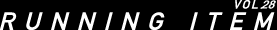 RUNNING ITEM Vol.28