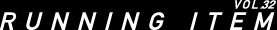 RUNNING ITEM Vol.32