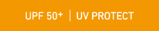 UPF 50+ UV PROTECT
