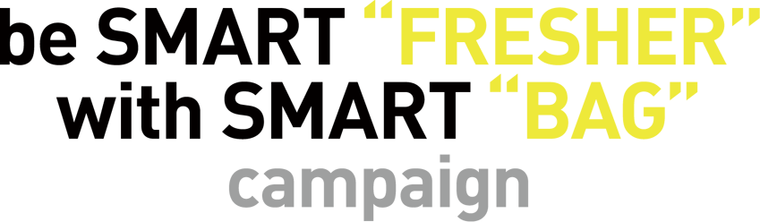 be SMART FRESHERS with SMART BAG campaign