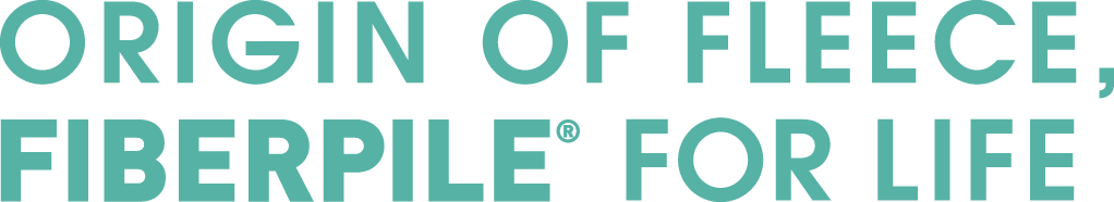 ORIGIN OF FLEECE, FIBERPILE&reg; FOR LIFE