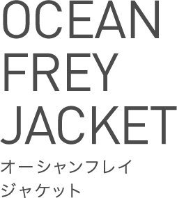 OCEAN FREY JACKET