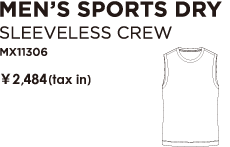 MEN'S SPORTS DRY スリーブレスクルー　MX11306　￥2,415（税込）
