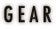 GEAR