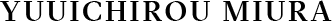 YUUICHIROU MIURA