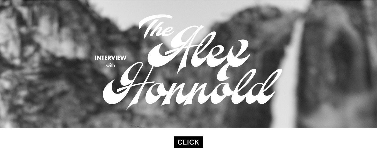 INTERVIEW WITH THE ALEX HONNOLD